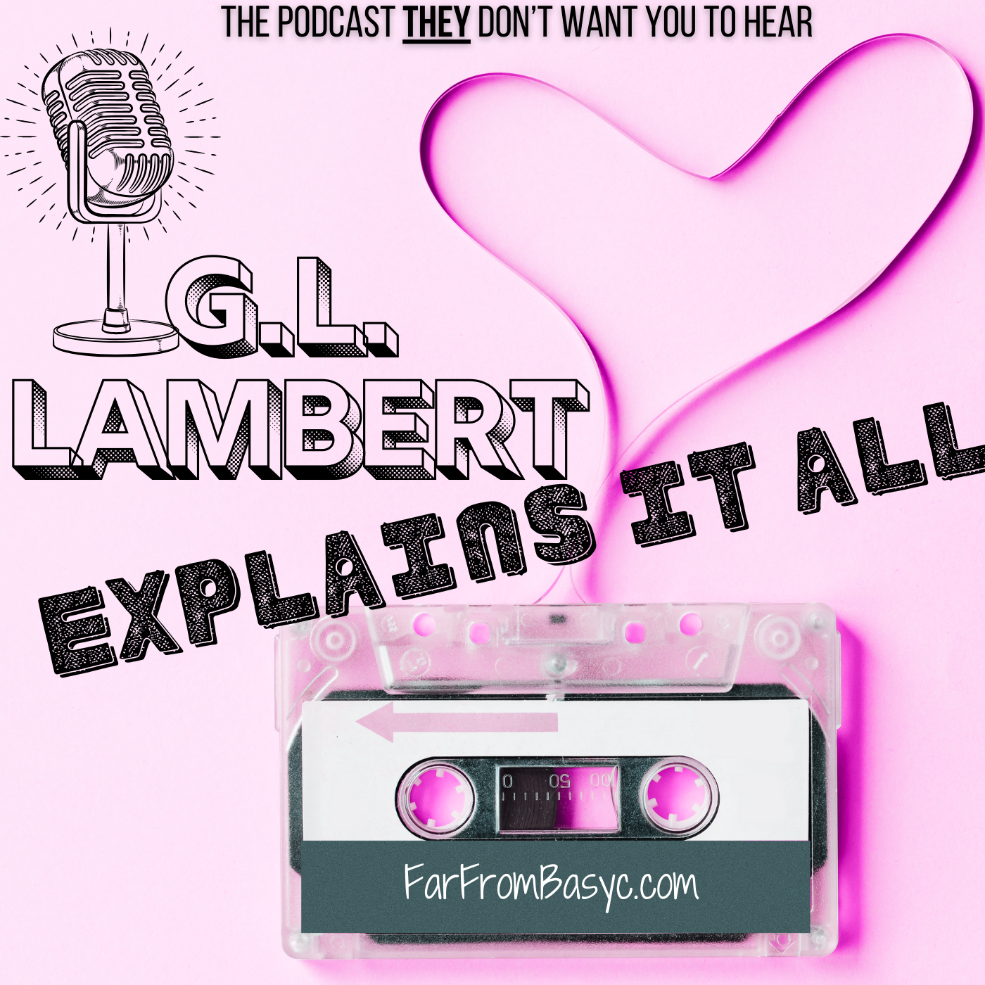 G.L. Lambert Explains It All